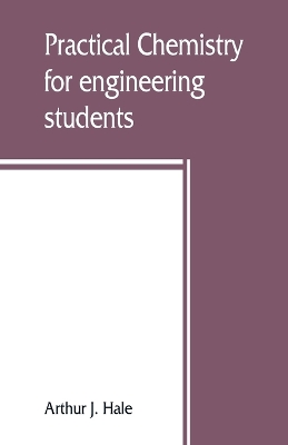 Book cover for Practical chemistry for engineering students