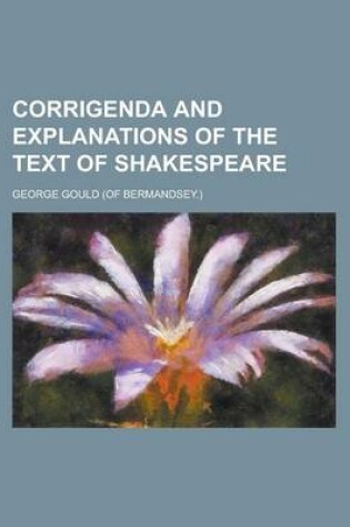 Cover of Corrigenda and Explanations of the Text of Shakespeare