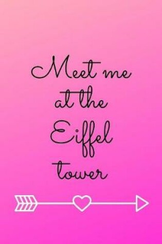 Cover of Meet Me At The Eiffel Tower