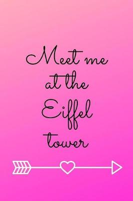 Book cover for Meet Me At The Eiffel Tower