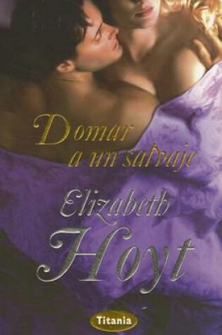 Cover of Domar A un Salvaje