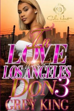Cover of In Love With A Los Angeles Don 3