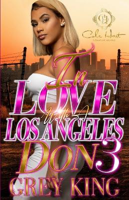 Book cover for In Love With A Los Angeles Don 3