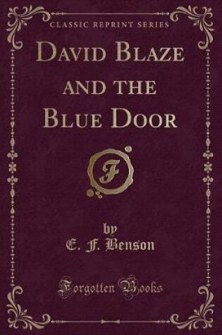 Cover of David Blaze and the Blue Door (Classic Reprint)
