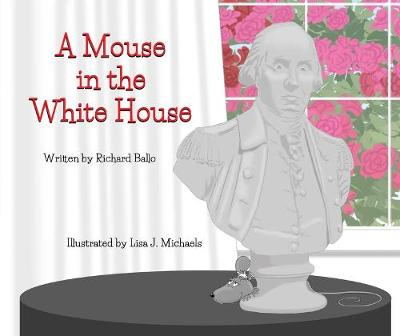 Book cover for A Mouse in the White House