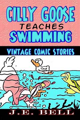 Cover of Cilly Goose Teaches Swimming