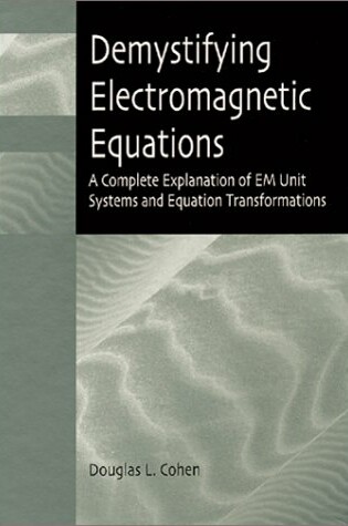 Cover of Demystifying Electromagnetic Equations