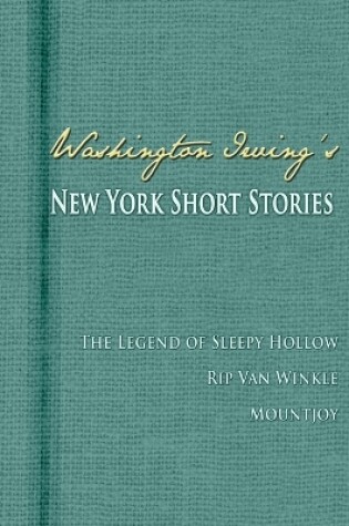 Cover of Washington Irving's New York Short Stories