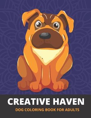 Book cover for Creative Haven Dog Coloring Book for adults