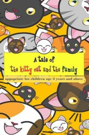 Cover of A tale of the kitty cat and the family