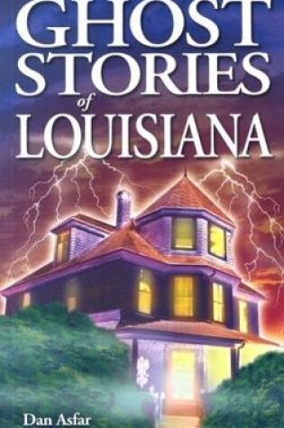 Cover of Ghost Stories of Louisiana