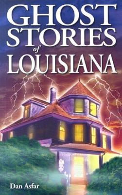 Book cover for Ghost Stories of Louisiana