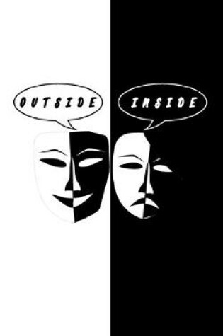 Cover of Outside and Inside Drama Mask, Notebook for Theater Teachers and Drama Lovers