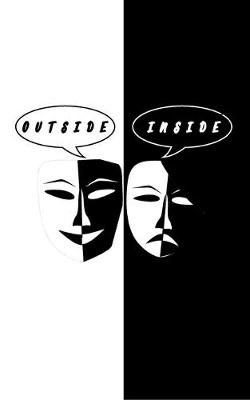 Cover of Outside and Inside Drama Mask, Notebook for Theater Teachers and Drama Lovers