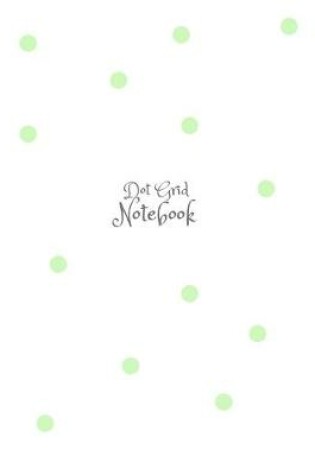 Cover of Green Pastel Stylish Modern Dotted Notebook, Dot Grid Sketcher (8.5 x 11) Large Journal