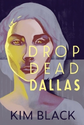 Book cover for Drop Dead Dallas