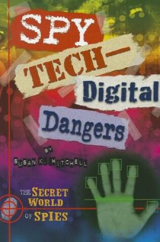 Cover of Spy Tech: Digital Dangers