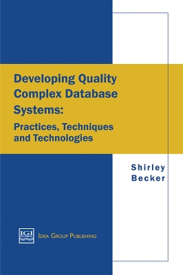 Book cover for Developing Quality Complex Database Systems