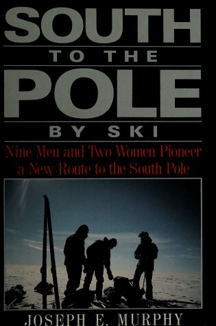 Cover of South to the Pole by Ski