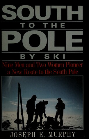 Book cover for South to the Pole by Ski