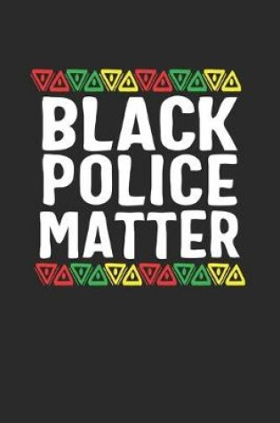 Cover of black police matter