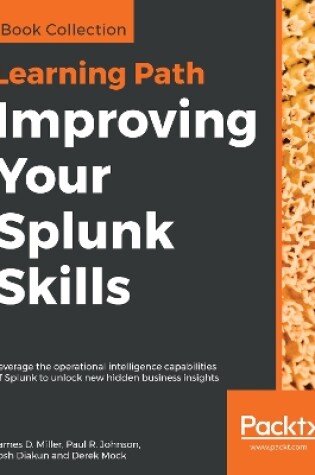 Cover of Improving Your Splunk Skills