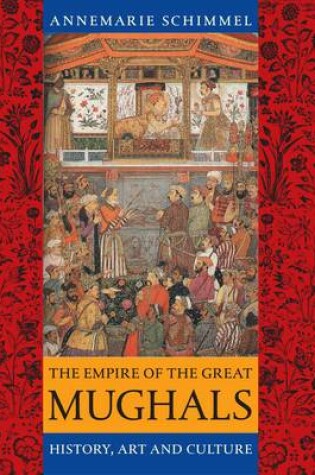 Cover of The Empire of the Great Mughals