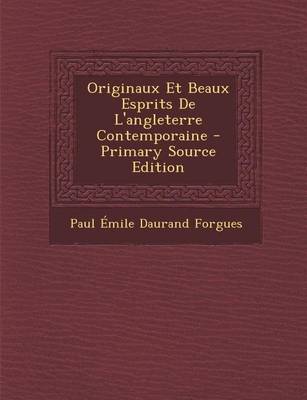 Book cover for Originaux Et Beaux Esprits de L'Angleterre Contemporaine