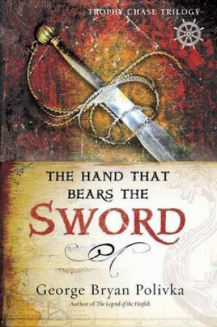 Cover of The Hand That Bears the Sword