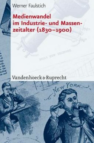 Cover of Medienwandel Im Industrie- Und Massenzeitalter (1830-1900)