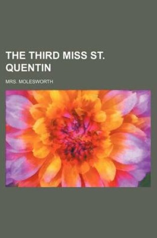 Cover of The Third Miss St. Quentin