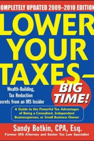 Cover of Lower Your Taxes - Big Time! 2009-2010 Edition