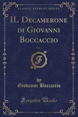 Book cover for Il Decamerone Di Giovanni Boccaccio, Vol. 1 (Classic Reprint)