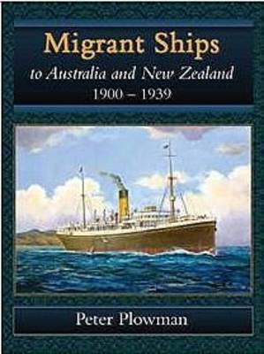 Book cover for Migrant Ships to Australia and New Zealand 1900-1939