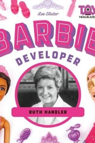 Cover of Barbie Developer: Ruth Handler