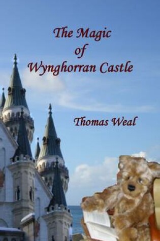 Cover of The Magic of Wynghorran Castle
