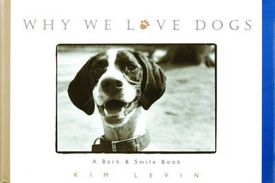 Book cover for Why We Love Dogs