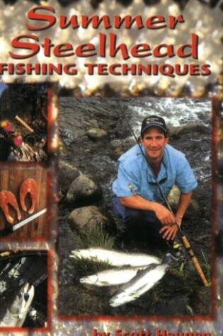 Cover of Summer Steelhead Fishing Techniques