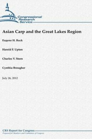 Cover of Asian Carp and the Great Lakes Region