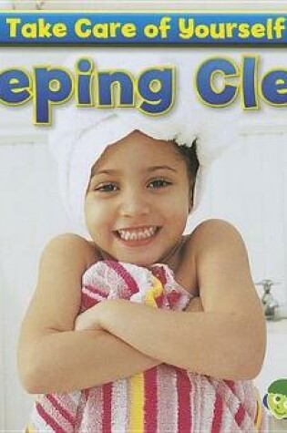 Cover of Keeping Clean (Take Care of Yourself)