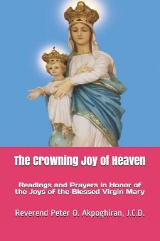 Cover of The Crowning Joy of Heaven