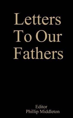 Book cover for Letters to Our Fathers