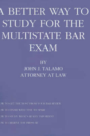 Cover of A Better Way to Study for the Multistate Bar Exam
