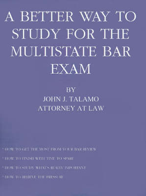 Book cover for A Better Way to Study for the Multistate Bar Exam