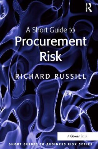 Cover of A Short Guide to Procurement Risk