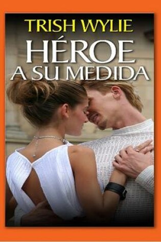 Cover of Heroe a Su Medida