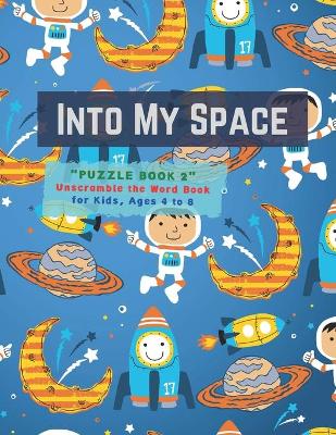 Book cover for Into My Space