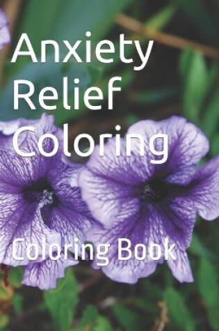 Cover of Anxiety Relief Coloring