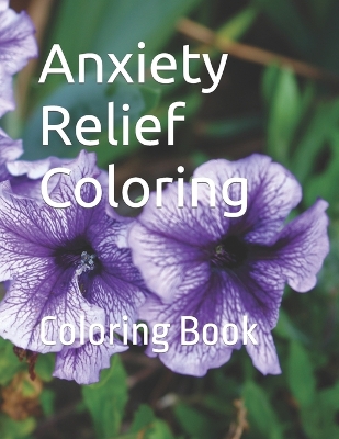 Book cover for Anxiety Relief Coloring