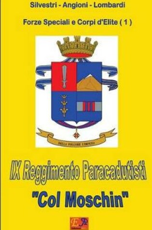 Cover of IX Reggimento Paracadutisti Col Moschin